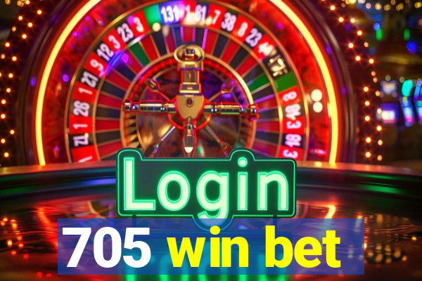 705 win bet